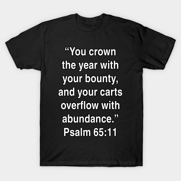 Psalm 65:11 King James Version (KJV) Bible Verse Typography T-Shirt by Holy Bible Verses